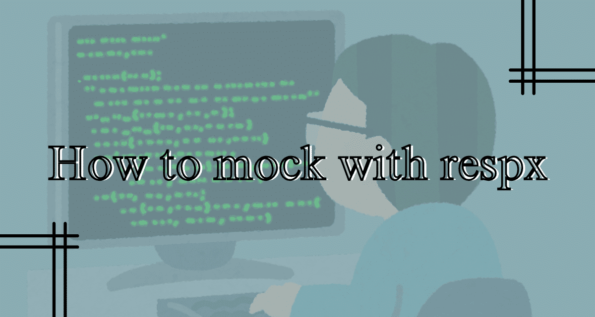 Cover Image for Mocking HTTPX Requests with RESPX: A Comprehensive Guide