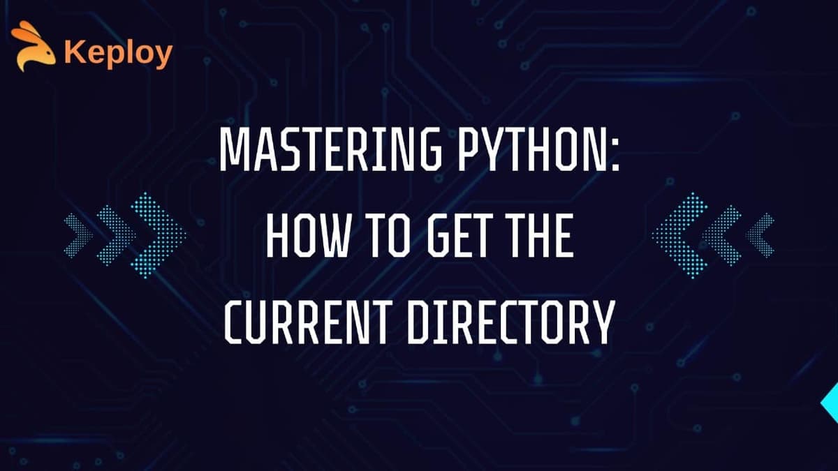 Cover Image for Python Get Current Directory – A Complete Guide