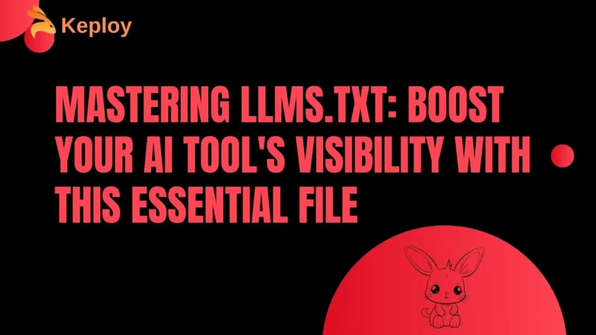 Cover Image for LLM TXT Generator: Why the llms.txt File Matters and How to Use Effectively