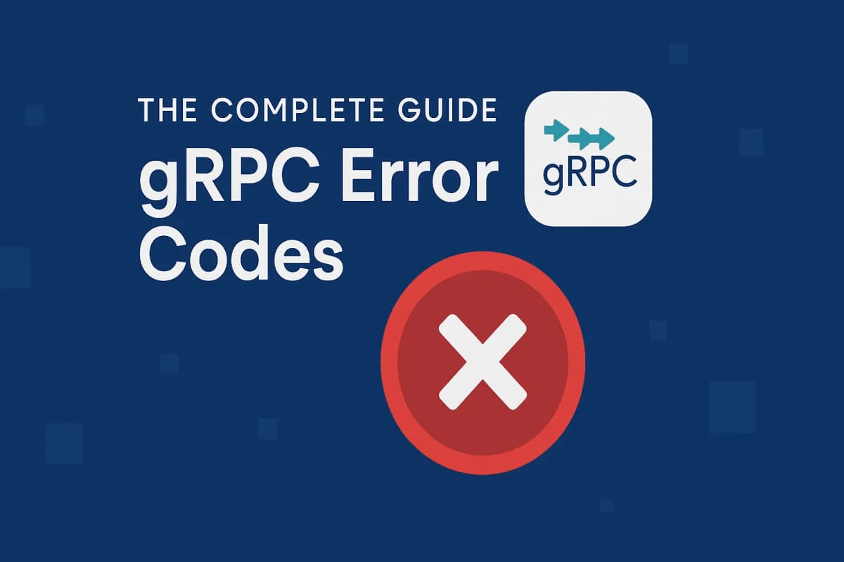 Cover Image for Understanding and Using gRPC Error Codes: A Comprehensive Guide