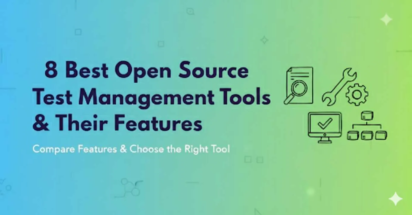 Cover Image for Best Open Source Test Management Tools & Their Features